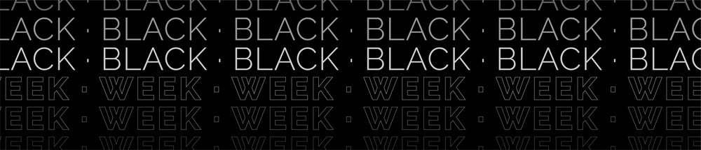 BLACK WEEK